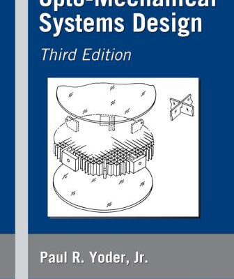 خرید و دانلود نسخه کامل کتاب Opto-Mechanical Systems Design