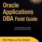 خرید و دانلود نسخه کامل کتاب Oracle Applications DBA Field Guide
