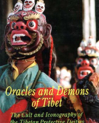 خرید و دانلود نسخه کامل کتاب Oracles and Demons of Tibet- the cult and iconography of the tibetan protective