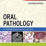 خرید و دانلود نسخه کامل کتاب Oral Pathology: A Comprehensive Atlas and Text 2nd Edition