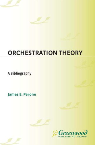 خرید و دانلود نسخه کامل کتاب Orchestration Theory: A Bibliography (Music Reference Collection)_68d594dc897dd.jpeg خرید و دانلود نسخه کامل کتاب Orchestration Theory: A Bibliography (Music Reference Collection)