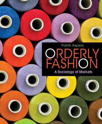 خرید و دانلود نسخه کامل کتاب Orderly Fashion: A Sociology of Markets