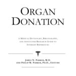 خرید و دانلود نسخه کامل کتاب Organ Donation – A Medical Dictionary, Bibliography, and Annotated Research Guide to Internet References
