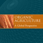 خرید و دانلود نسخه کامل کتاب Organic Agriculture: A Global Perspective