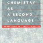 خرید و دانلود نسخه کامل کتاب Organic Chemistry as a Second Language: Translating the Basic Concepts