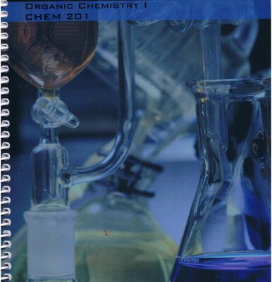 خرید و دانلود نسخه کامل کتاب Organic Chemistry Beginnings: Organic Chemistry I, CHEM 201
