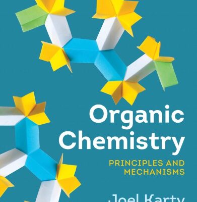 خرید و دانلود نسخه کامل کتاب Organic Chemistry: Principles and Mechanisms