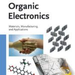 خرید و دانلود نسخه کامل کتاب Organic Electronics – Materials, Manufacturing, and Applications