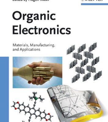 خرید و دانلود نسخه کامل کتاب Organic Electronics – Materials, Manufacturing, and Applications