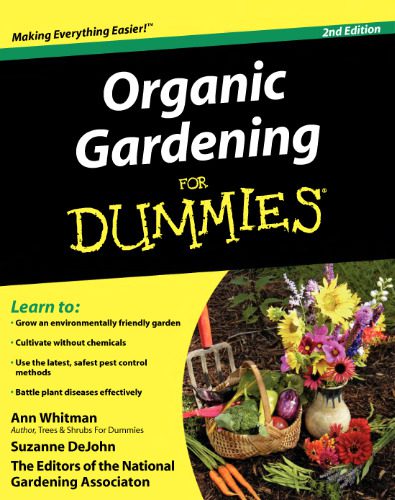 خرید و دانلود نسخه کامل کتاب Organic Gardening for Dummies_68cdd29730f9c.jpeg خرید و دانلود نسخه کامل کتاب Organic Gardening for Dummies