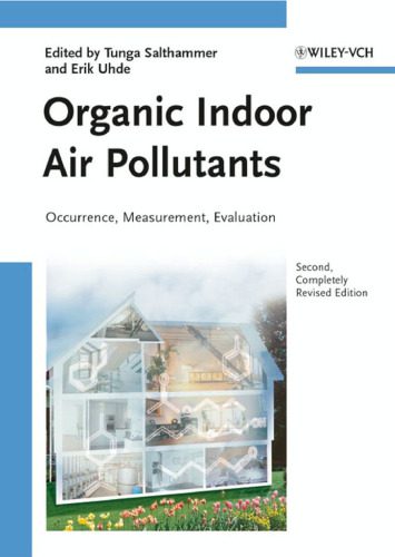 خرید و دانلود نسخه کامل کتاب Organic Indoor Air Pollutants: Occurrence, Measurement, Evaluation, Second Edition_68d35569e3341.jpeg خرید و دانلود نسخه کامل کتاب Organic Indoor Air Pollutants: Occurrence, Measurement, Evaluation, Second Edition