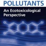 خرید و دانلود نسخه کامل کتاب Organic Pollutants: An Ecotoxicological Perspective