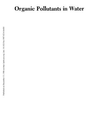 خرید و دانلود نسخه کامل کتاب Organic Pollutants in Water. Sampling, Analysis, and Toxicity Testing