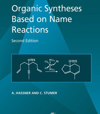 خرید و دانلود نسخه کامل کتاب Organic Syntheses Based on Name Reactions – 2nd Edition (Tetrahedron Organic Chemistry)