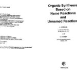 خرید و دانلود نسخه کامل کتاب Organic Syntheses Bsaed on Name Reactions and Unnamed Reaction