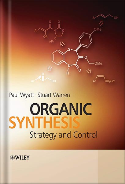 خرید و دانلود نسخه کامل کتاب Organic Synthesis: Strategy and Control 1st Edition by Paul Wyatt_68c11abe99d15.jpeg خرید و دانلود نسخه کامل کتاب Organic Synthesis: Strategy and Control 1st Edition by Paul Wyatt