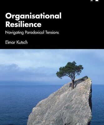 خرید و دانلود نسخه کامل کتاب Organisational Resilience: Navigating Paradoxical Tensions
