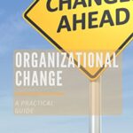 خرید و دانلود نسخه کامل کتاب Organizational Change: A Practical Guide (Strategic) [2017] –  +  pdf