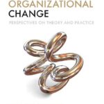 خرید و دانلود نسخه کامل کتاب Organizational Change Perspectives on Theory and Practice