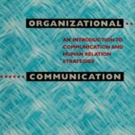 خرید و دانلود نسخه کامل کتاب Organizational communication: an introduction to communication and human relations strategies