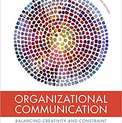خرید و دانلود نسخه کامل کتاب Organizational Communication: Balancing Creativity and Constraint (8th Edition) – Orginal Pdf