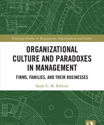 خرید و دانلود نسخه کامل کتاب Organizational Culture and Paradoxes in Management: Firms, Families, and Their Businesses