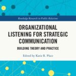 خرید و دانلود نسخه کامل کتاب Organizational Listening for Strategic Communication: Building Theory and Practice