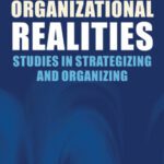خرید و دانلود نسخه کامل کتاب Organizational Realities: Studies of Strategizing and Organizing