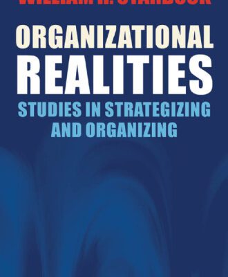 خرید و دانلود نسخه کامل کتاب Organizational Realities: Studies of Strategizing and Organizing