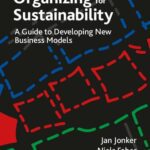 خرید و دانلود نسخه کامل کتاب Organizing For Sustainability: A Guide To Developing New Business Models