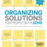 خرید و دانلود نسخه کامل کتاب Organizing Solutions for People with ADHD: Tips and Tools to Help You Take Charge of Your Life and Get Organized