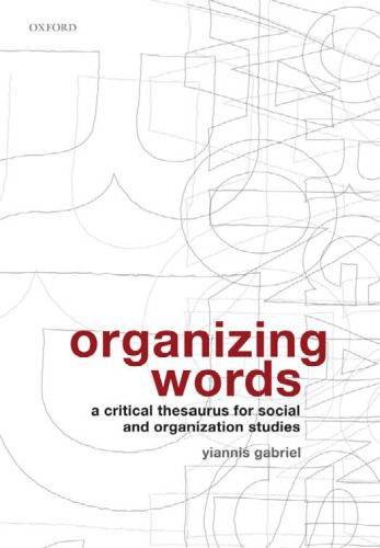 خرید و دانلود نسخه کامل کتاب Organizing Words: A Critical Thesaurus for Social and Organization Studies_68ce750a2e50b.jpeg خرید و دانلود نسخه کامل کتاب Organizing Words: A Critical Thesaurus for Social and Organization Studies