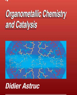 خرید و دانلود نسخه کامل کتاب Organometallic Chemistry and Catalysis