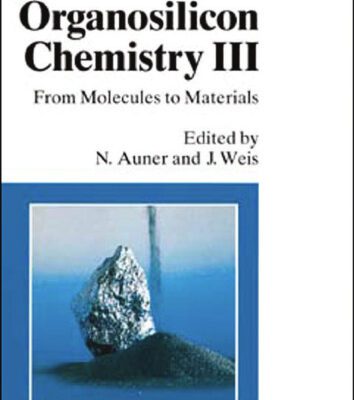 خرید و دانلود نسخه کامل کتاب Organosilicon Chemistry III: From Molecules to Materials