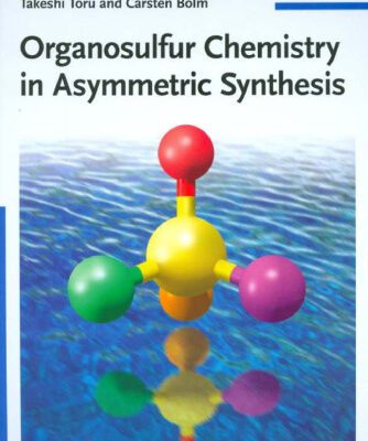 خرید و دانلود نسخه کامل کتاب Organosulfur Chemistry in Asymmetric Synthesis