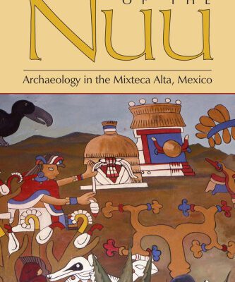 خرید و دانلود نسخه کامل کتاب Origins of the Nuu: Archaeology in the Mixteca Alta, Mexico
