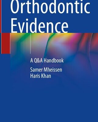 خرید و دانلود نسخه کامل کتاب Orthodontic Evidence: A Q&A Handbook