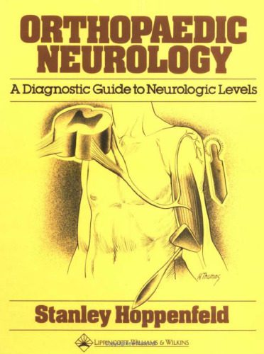 خرید و دانلود نسخه کامل کتاب Orthopaedic Neurology: A Diagnostic Guide to Neurologic Levels_68bb504eac39d.jpeg خرید و دانلود نسخه کامل کتاب Orthopaedic Neurology: A Diagnostic Guide to Neurologic Levels