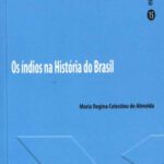 خرید و دانلود نسخه کامل کتاب Os índios na história do Brasil