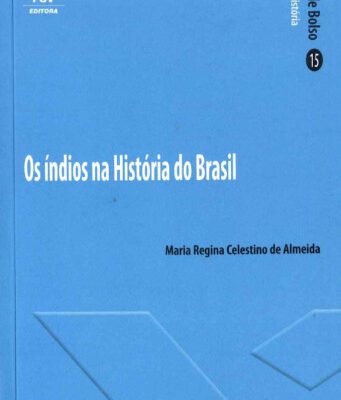 خرید و دانلود نسخه کامل کتاب Os índios na história do Brasil