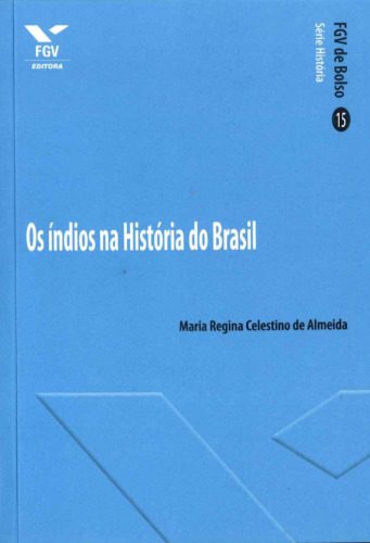 خرید و دانلود نسخه کامل کتاب Os índios na história do Brasil_68c256b09f3a1.jpeg خرید و دانلود نسخه کامل کتاب Os índios na história do Brasil