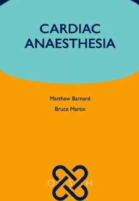 خرید و دانلود نسخه کامل کتاب OSH Oxford Handbook of Cardiac Anaesthesia