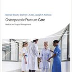 خرید و دانلود نسخه کامل کتاب Osteoporotic Fracture Care Medical and Surgical Management
