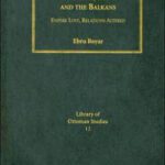 خرید و دانلود نسخه کامل کتاب Ottomans, Turks and the Balkans: Empire Lost, Relations Altered (Library of Ottoman Studies)