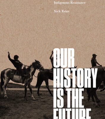 خرید و دانلود نسخه کامل کتاب Our History Is the Future: Standing Rock versus the Dakota Access Pipeline, and the Long Tradition of Indigenous Resistance