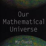 خرید و دانلود نسخه کامل کتاب Our Mathematical Universe: My Quest for the Ultimate Nature of Reality