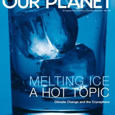 خرید و دانلود نسخه کامل کتاب Our Planet:Climate Change and the Cryosphere, May 2007