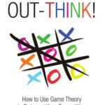 خرید و دانلود نسخه کامل کتاب Out-think! : how to use game theory to outsmart your competition