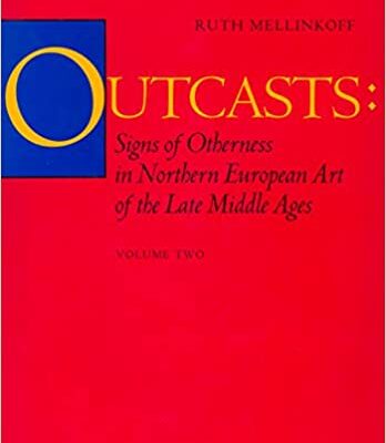 خرید و دانلود نسخه کامل کتاب Outcasts : signs of otherness in northern European art of the late Middle Ages