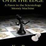 خرید و دانلود نسخه کامل کتاب Over the Edge: A Pawn in the Scientology Money Machine